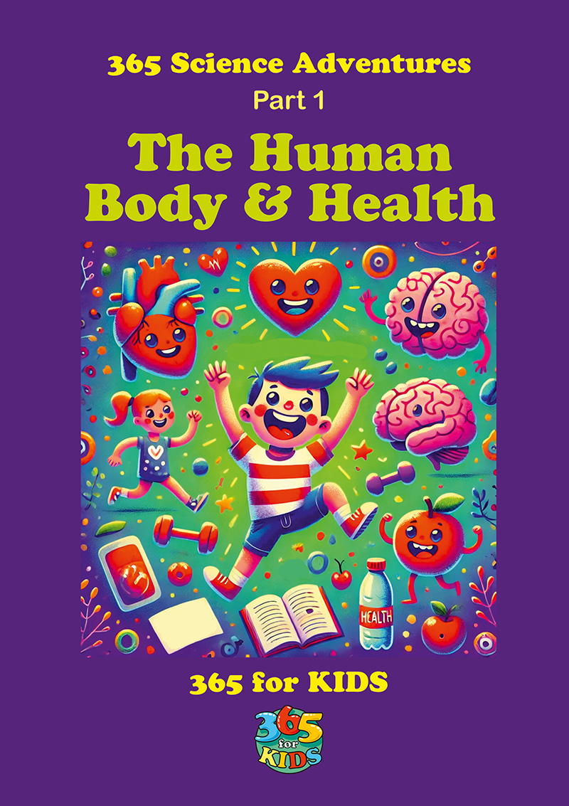 The Human Body & Health for Kids: Book for Kids - 31 Science Facts and Fun Discoveries: A Fun Science Book with Daily Facts About the Human Body, Health, and How We Function ... Fun & Educational Daily Science Facts